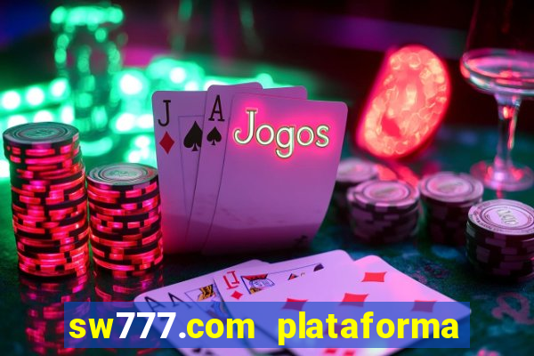 sw777.com plataforma cassino online